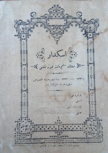 EĞİTİM TARİHİ ÜSKÜDAR SULTAN SELİM SALİS NUMUNE MEKTEBİ KARNE