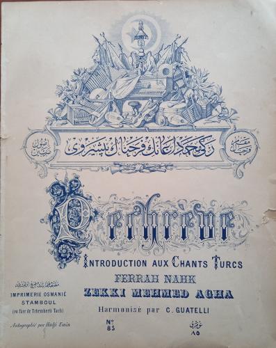 OSMANLICA CHANTS TURCS NOTA ZEKİ MEHMED AĞANIN FERAHNAK PEŞREVİ